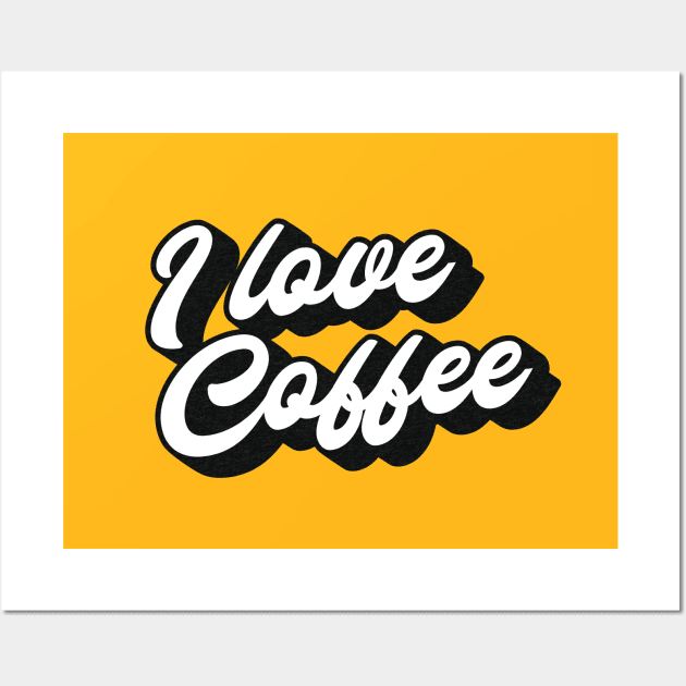 I love coffee (black & white design) Wall Art by Optimix